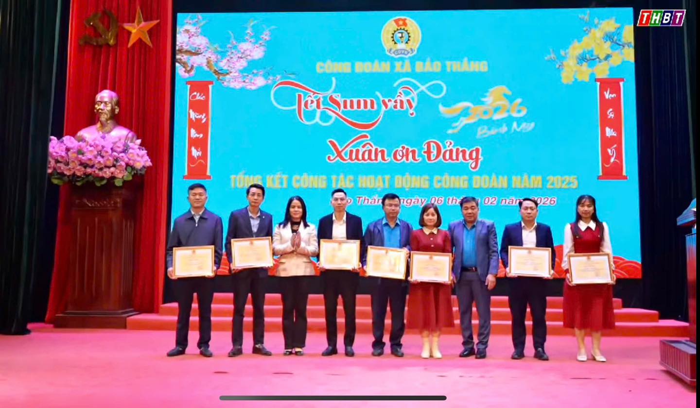  VINH DỰ ĐƯỢC NHẬN BẰNG KHEN CỦA LIÊN ĐOÀN LAO ĐỘNG TỈNH LÀO CAI NĂM 2025 